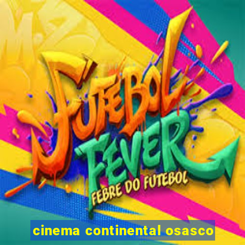 cinema continental osasco